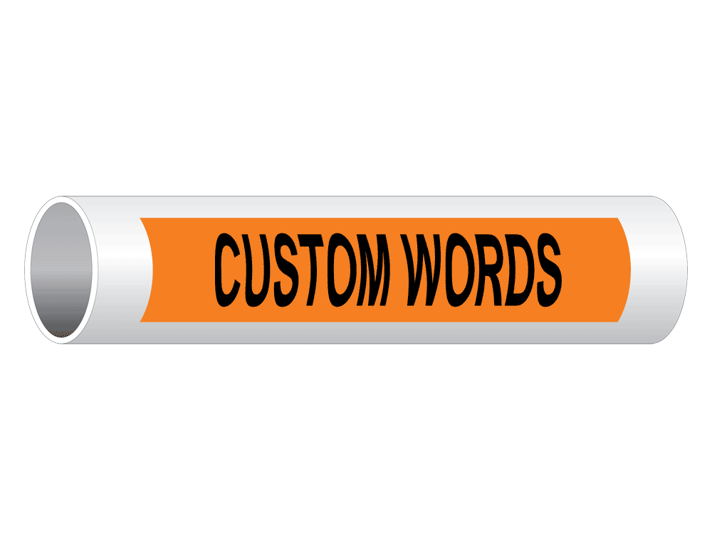 Custom Words Pipe Label PIPE-CUSTOM_Black_on_Orange