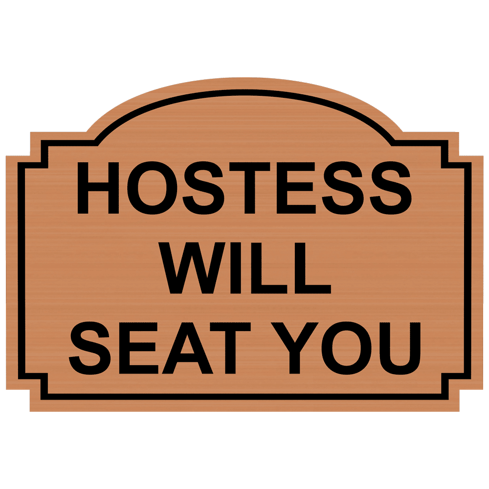 Copper Engraved HOSTESS WILL SEAT YOU Sign EGRE-15733_Black_on_Copper