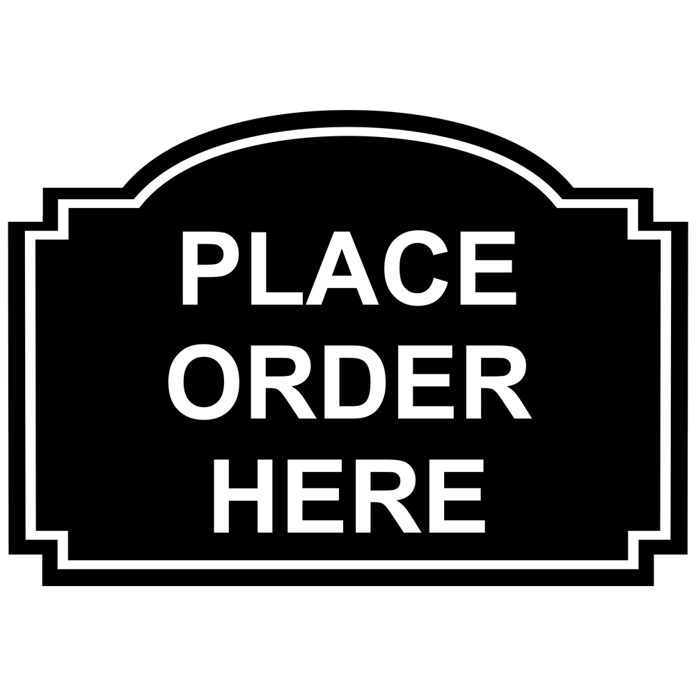Place Order Here Engraved Sign EGRE15746BLKonSLVR Customer Policies