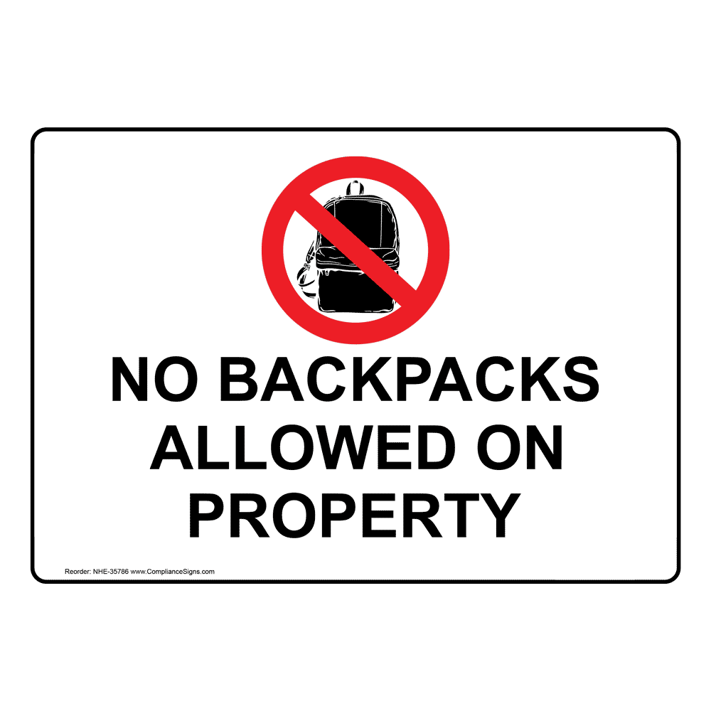 No Backpacks Allowed On Property Sign With Symbol NHE35786