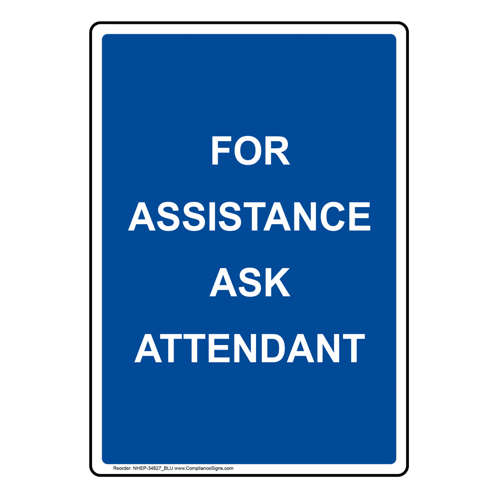 Portrait For Assistance Ask Attendant Sign NHEP-34827_BLU