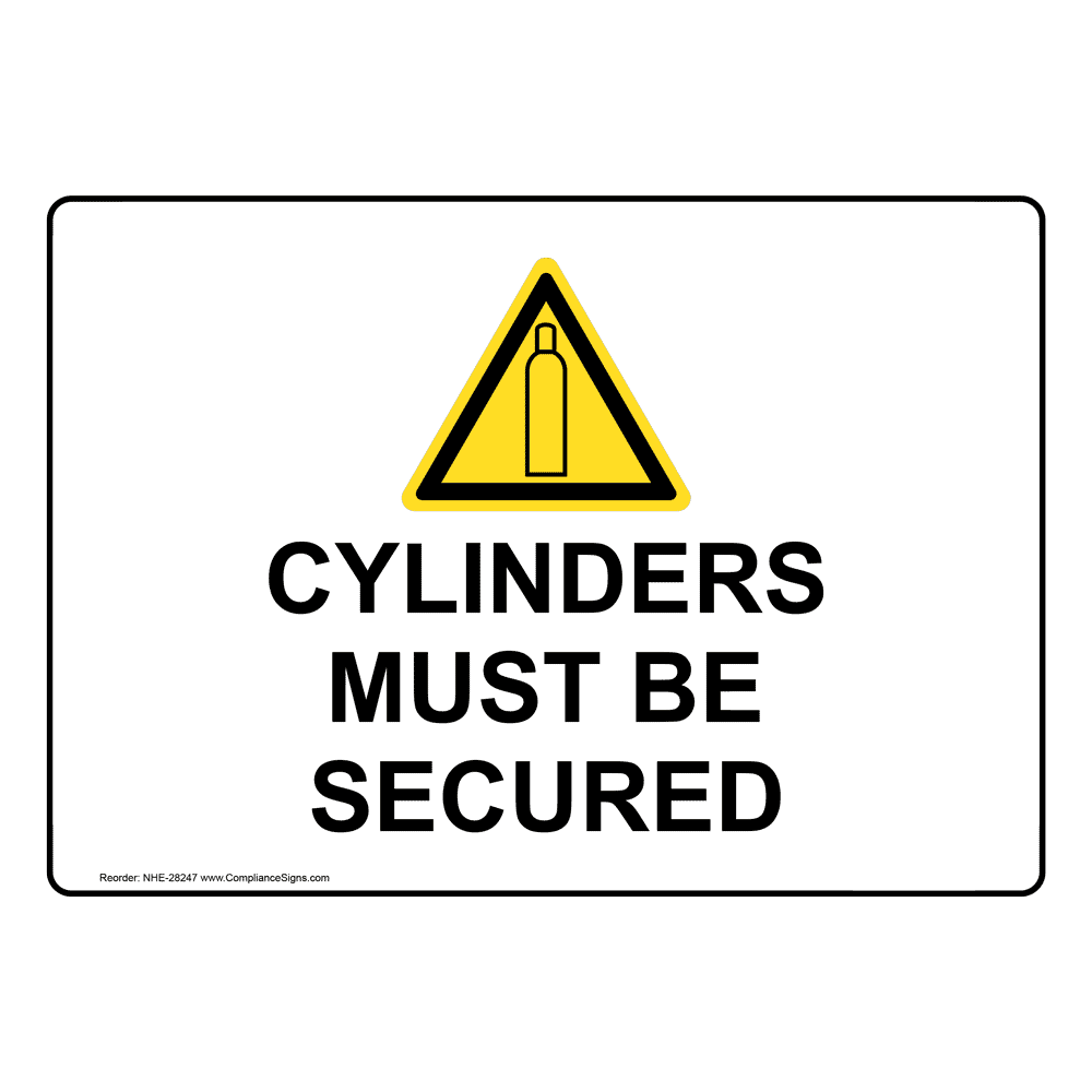 Cylinders Must Be Secured Sign With Symbol NHE 28247