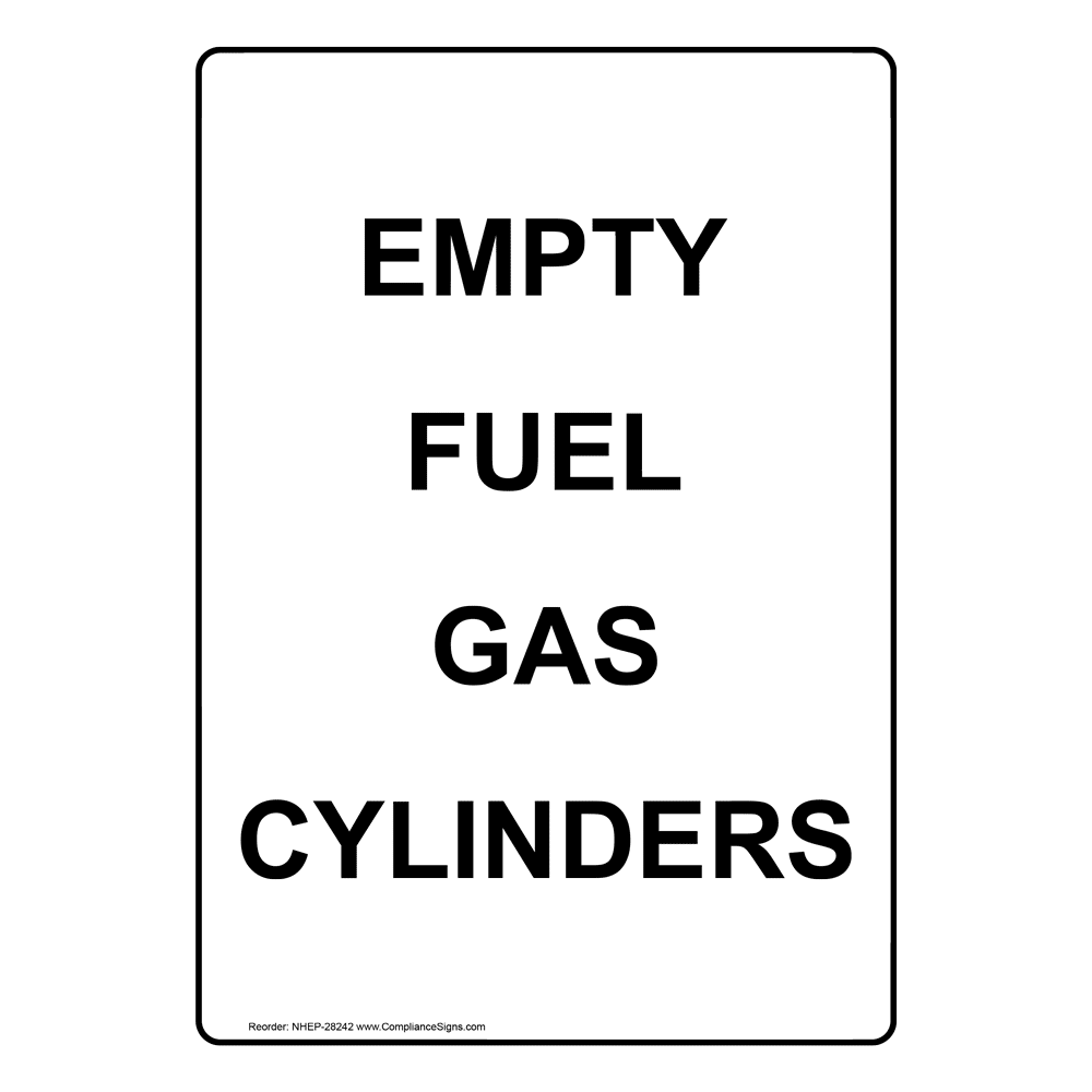 Portrait Empty Fuel Gas Cylinders Sign NHEP28242