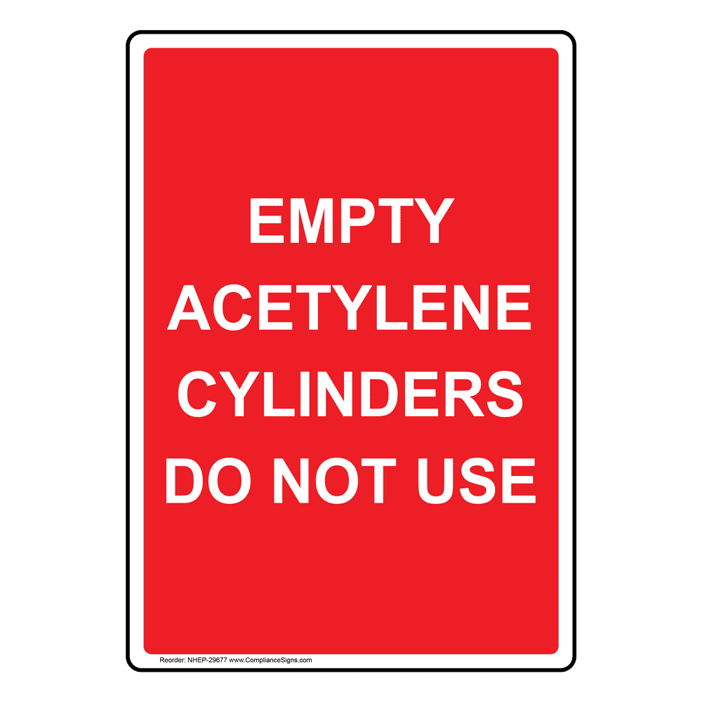 Empty Acetylene Cylinders Do Not Use Sign NHE29677