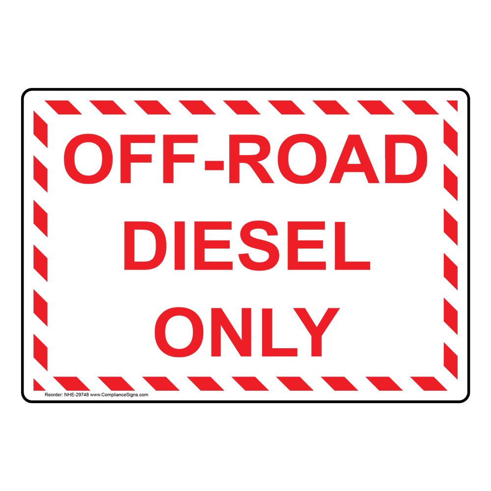 OffRoad Diesel Only Sign NHE29748