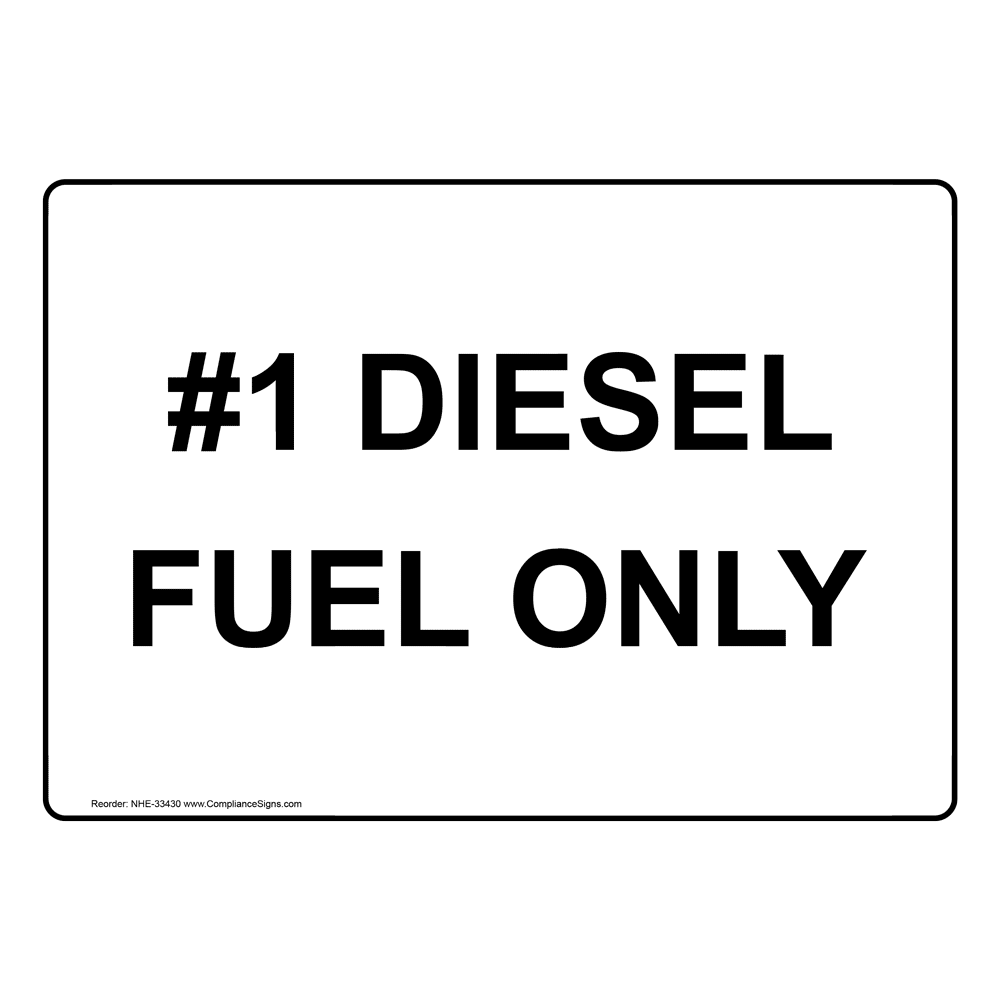 1 Diesel Fuel Only Sign NHE33430