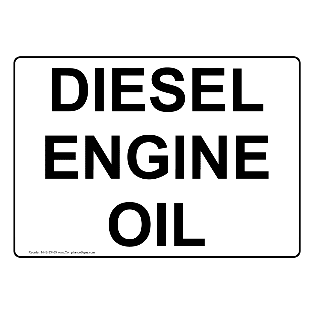 Diesel Engine Oil Sign NHE33465 Diesel Engine Oil Sign NHE33465