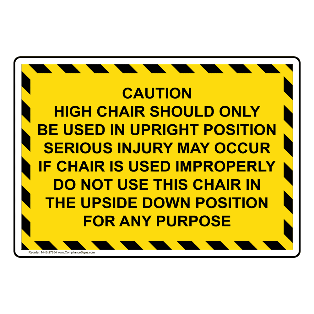Caution High Chair Should Only Be Used In Upright Sign NHE27654