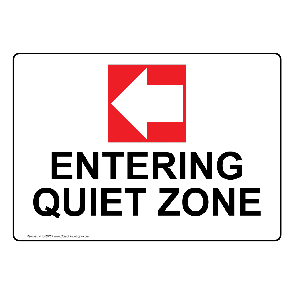 Entering Quiet Zone [Left Arrow] Sign With Symbol NHE28727