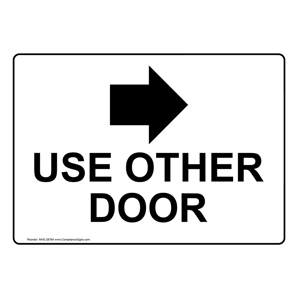 Use Other Door [Right Arrow] Sign With Symbol NHE28784