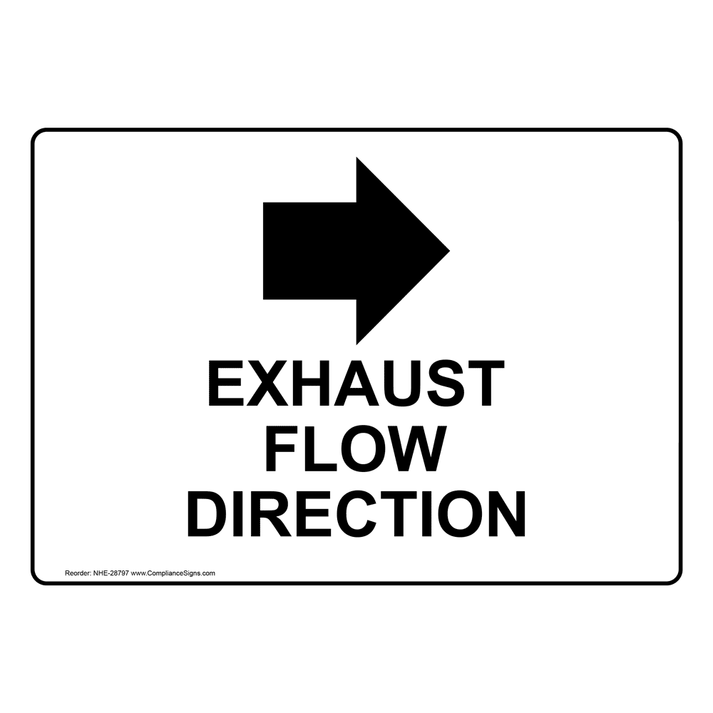 Exhaust Flow Direction [Right Arrow] Sign With Symbol NHE28797