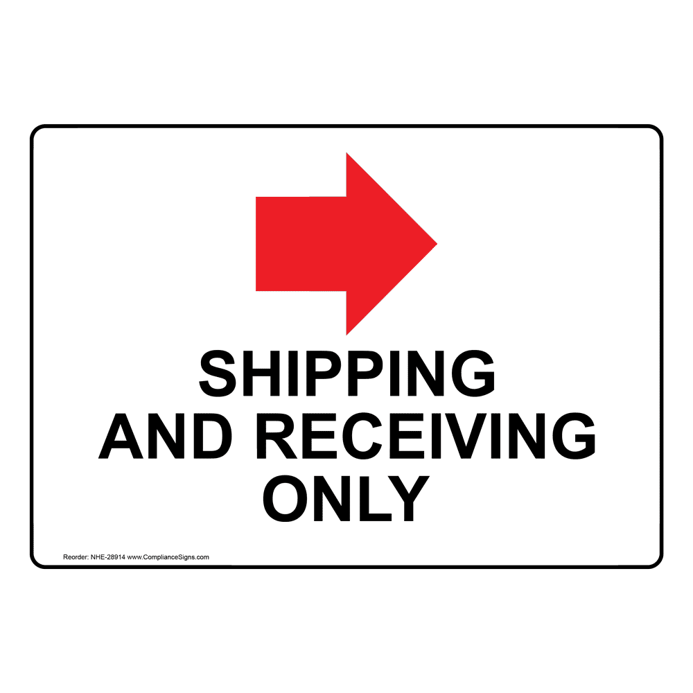Shipping And Receiving Only [Right Arrow] Sign With Symbol NHE28914