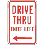 Drive Thru Enter Here Left Arrow Sign PKE-31423 Directional