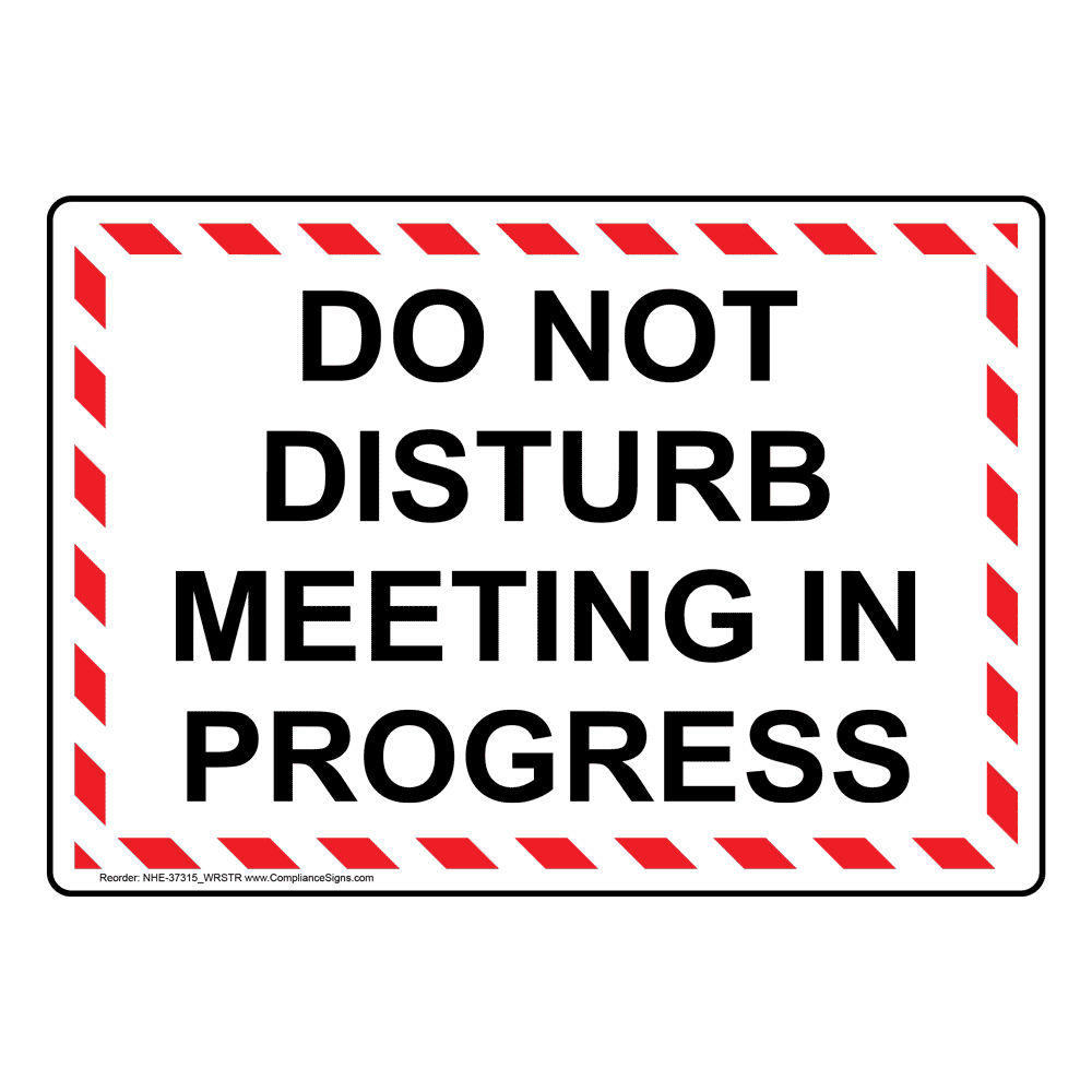 Do Not Disturb Meeting In Progress Sign NHE 37315 WRSTR