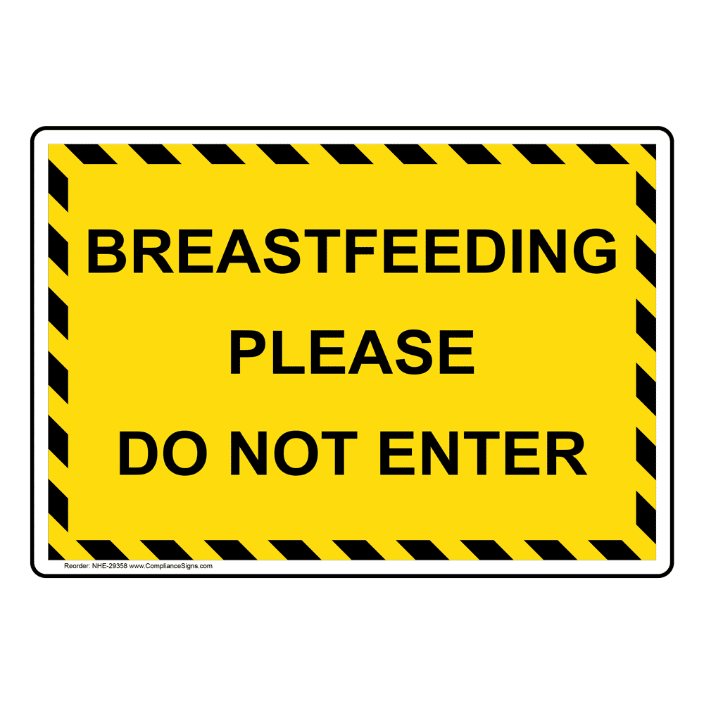 Breastfeeding please do not enter sign nhe 29358