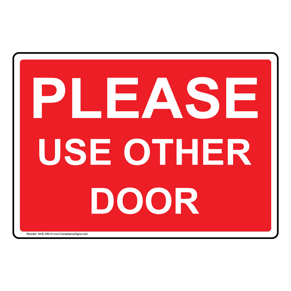 Please Use Other Door Sign NHE29414