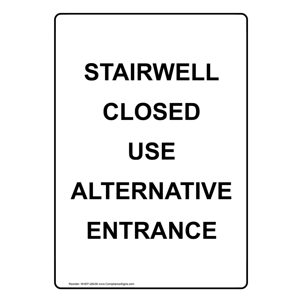 Portrait Stairwell Closed Use Alternative Sign NHEP-28436