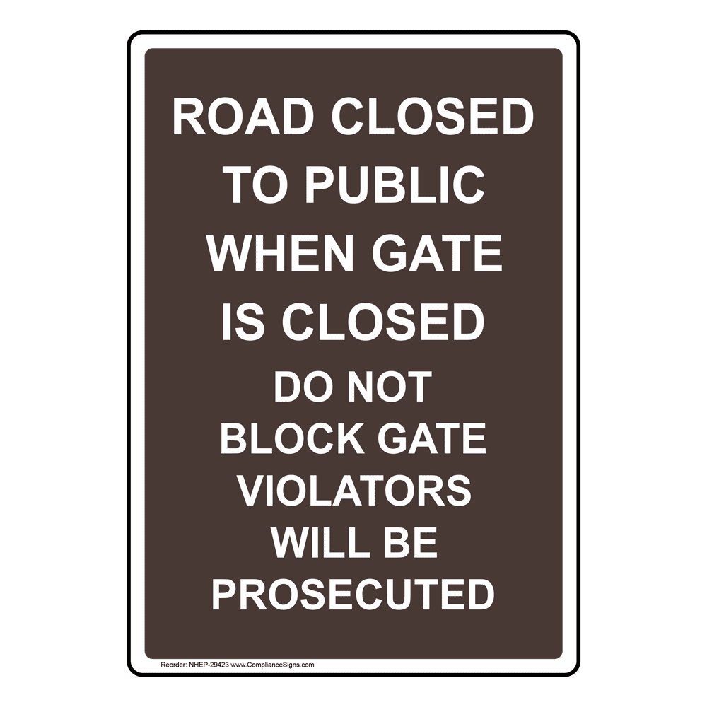 Portrait Road Closed To Public When Gate Is Sign NHEP-29423