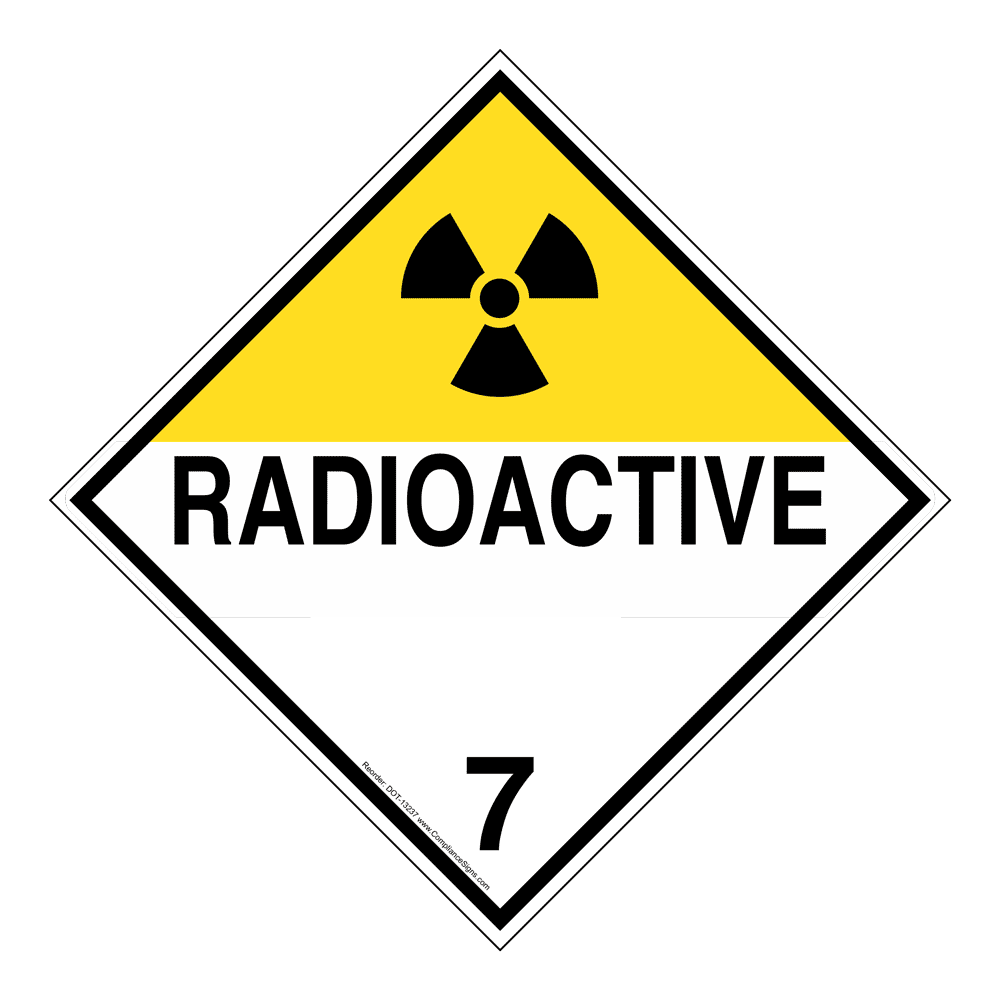 DOT Radioactive 7 Sign DOT-13237 Hazardous Loads