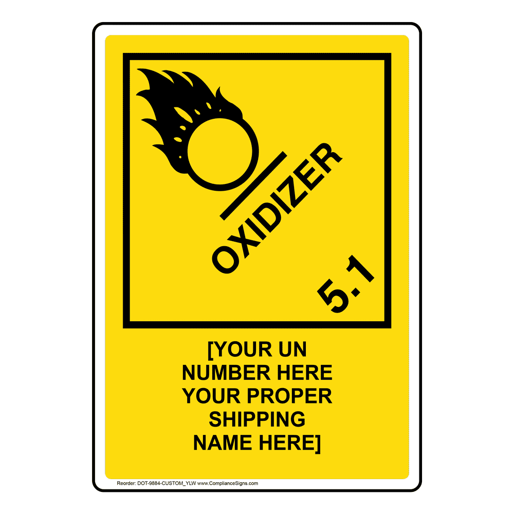 Yellow DOT OXIDIZER 5.1 Sign With Custom Text DOT-9884-CUSTOM_YLW