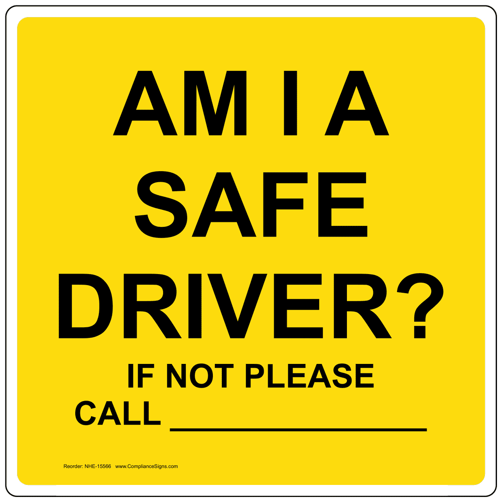 Custom Safe Driver Sign NHE-15566 Transportation
