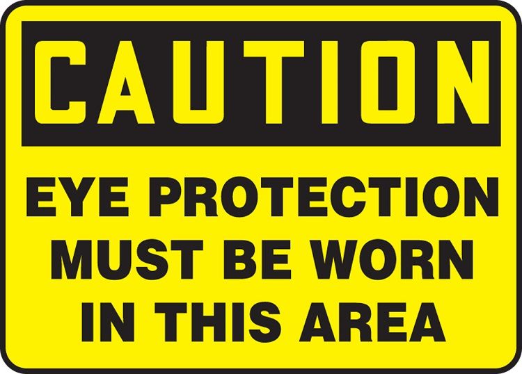Eye Protection Must Be Worn Sign