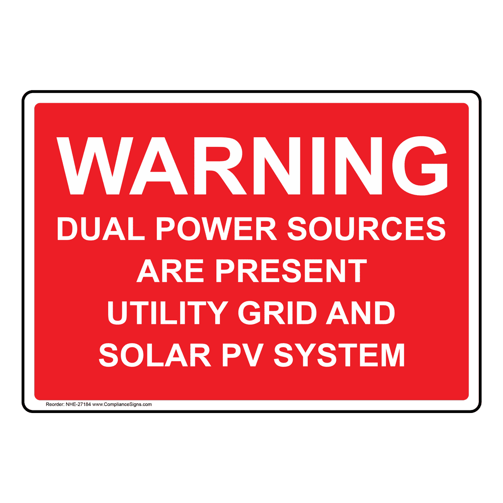Warning Dual Power Sources Are Present Utility Sign NHE27184