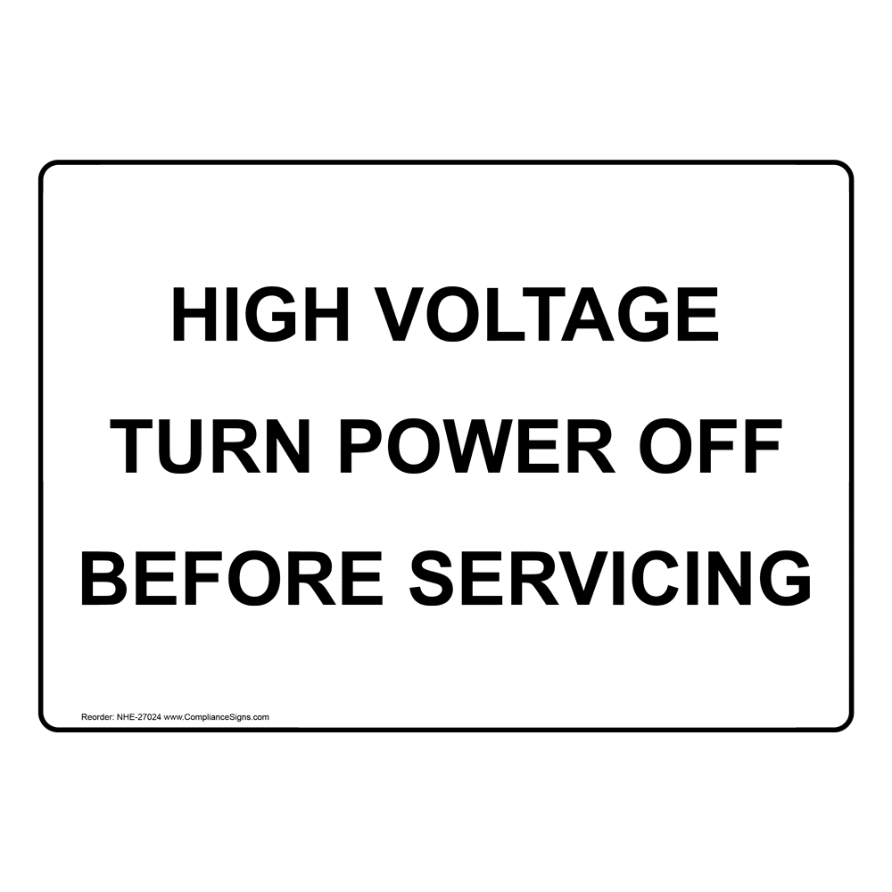 High Voltage Turn Power Off Before Servicing Sign NHE27024