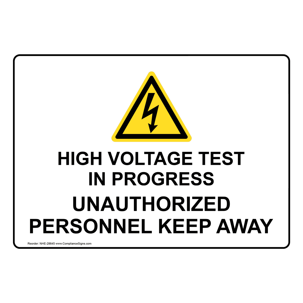 High Voltage Test In Progress Unauthorized Sign With Symbol NHE28645