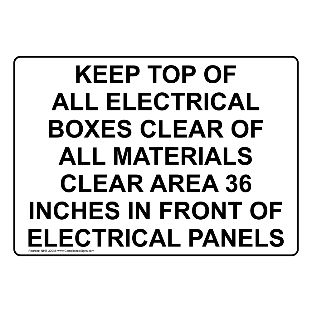 Keep Top Of All Electrical Boxes Clear Of All Sign NHE30048