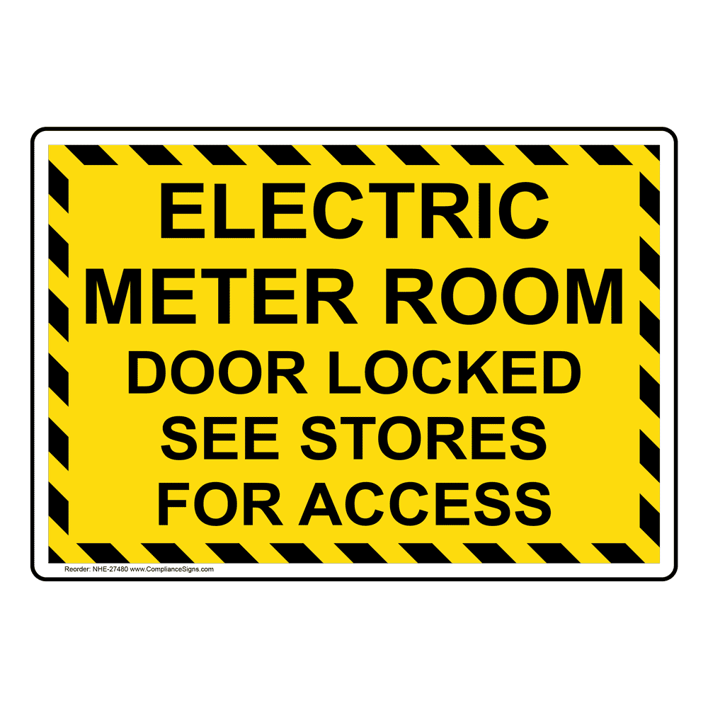 Electric Meter Room Door Locked See Stores For Access Sign NHE27480