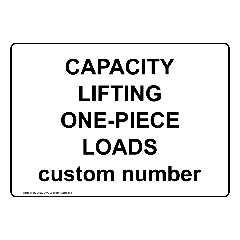 Capacity Lifting One Piece Loads Custom Number Sign NHE 28669