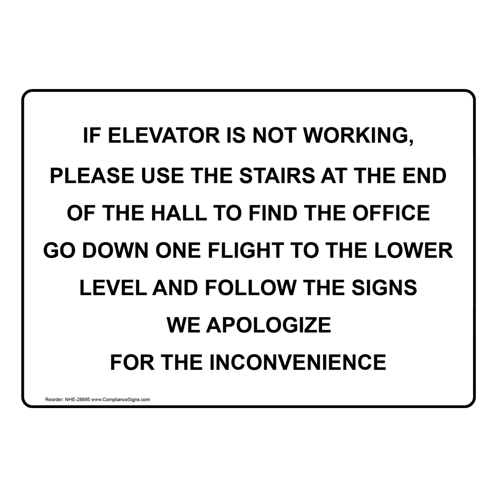 If Elevator Is Not Working To Find The Office, Sign NHE28695