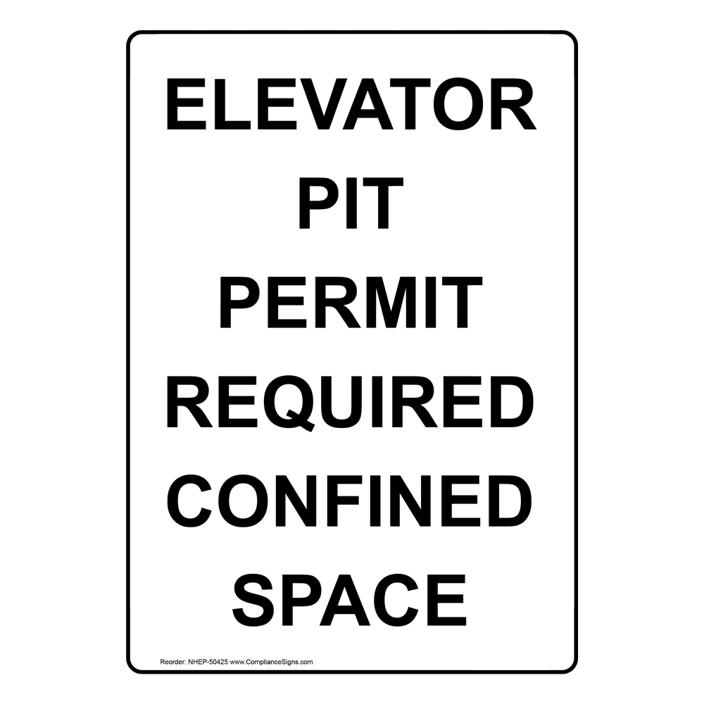 Portrait Elevator Pit Permit Required Confined Space Sign NHEP50425