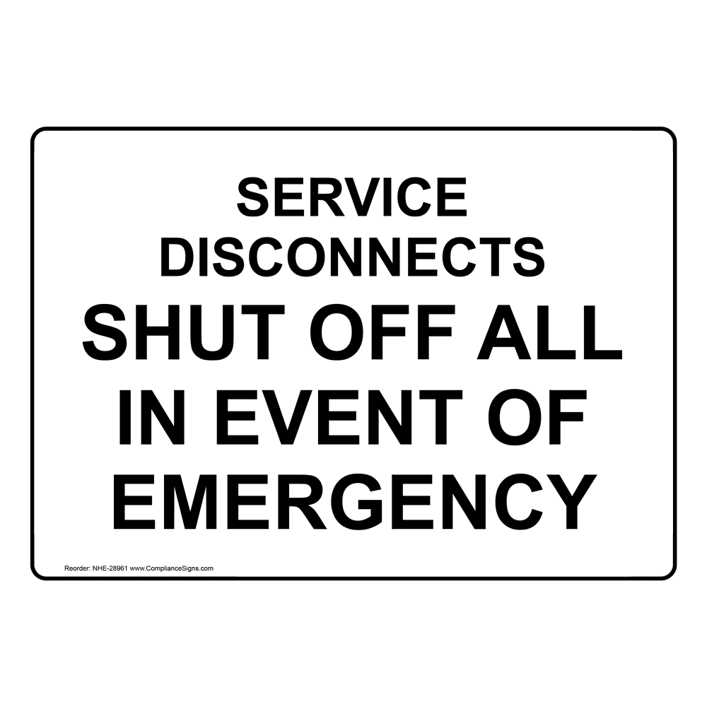 Service Disconnects Shut Off All In Event Of Emergency Sign NHE-28961