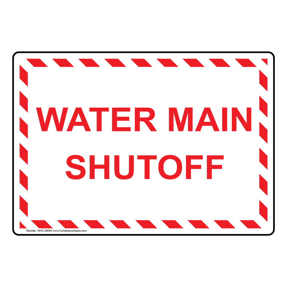 Water Main Shutoff Sign NHE-29084
