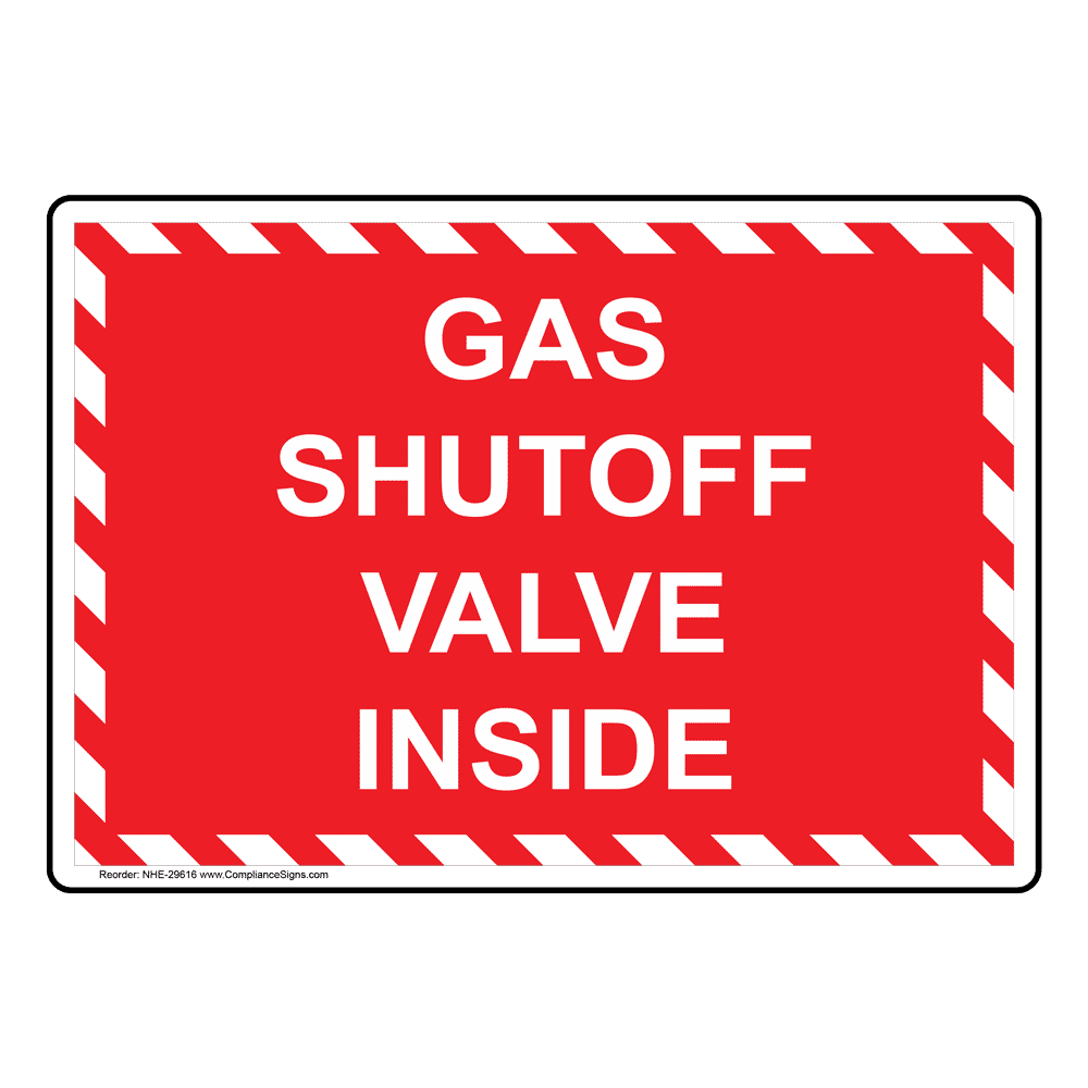 Gas Shutoff Valve Inside Sign NHE29616