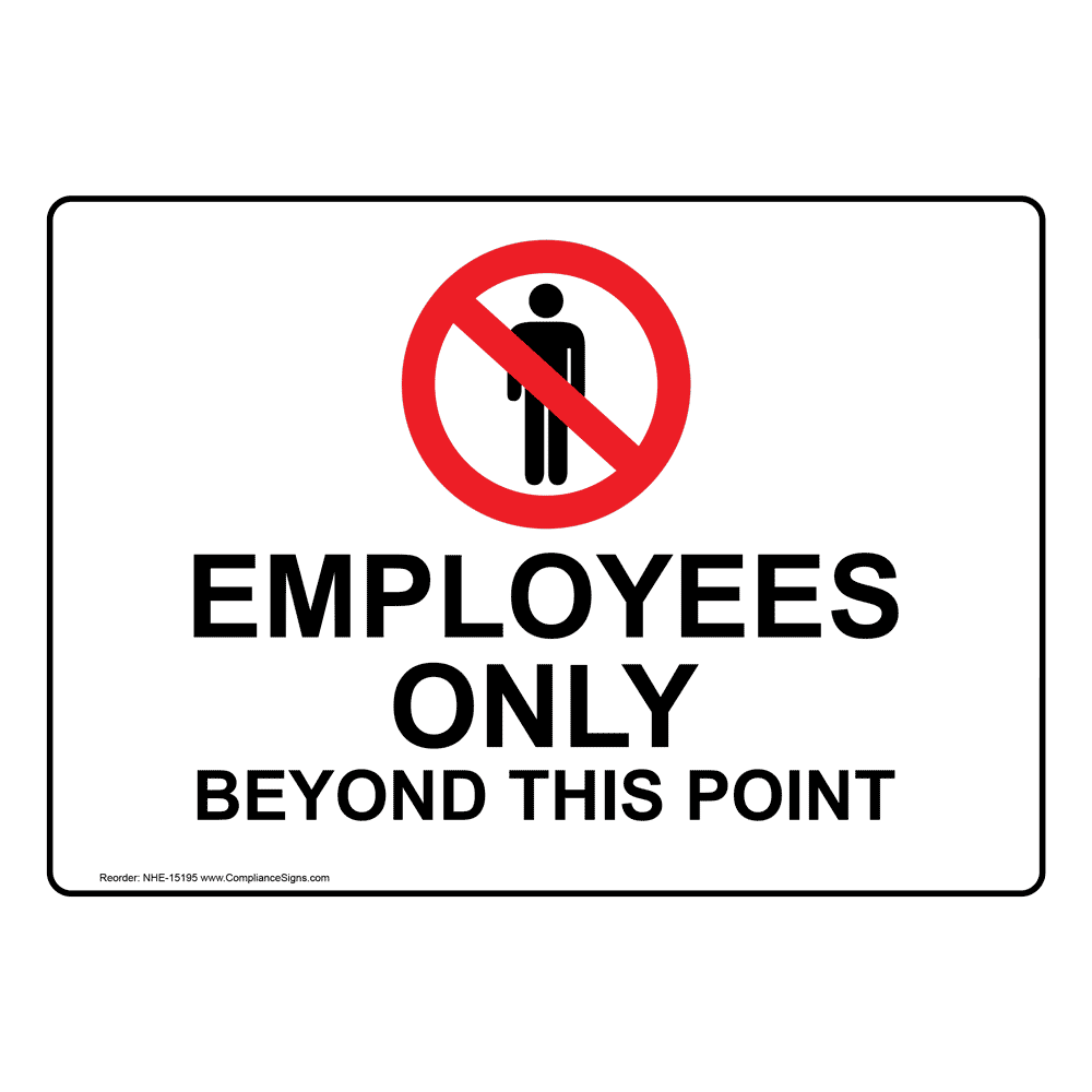 employees-only-beyond-this-point-sign-nhe-15195-restricted-access