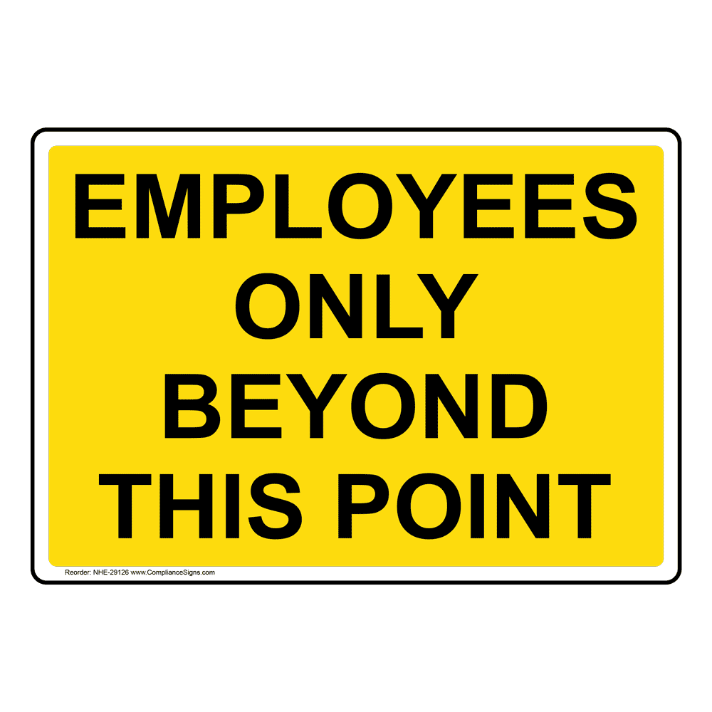 employees-only-beyond-this-point-sign-nhe-29126