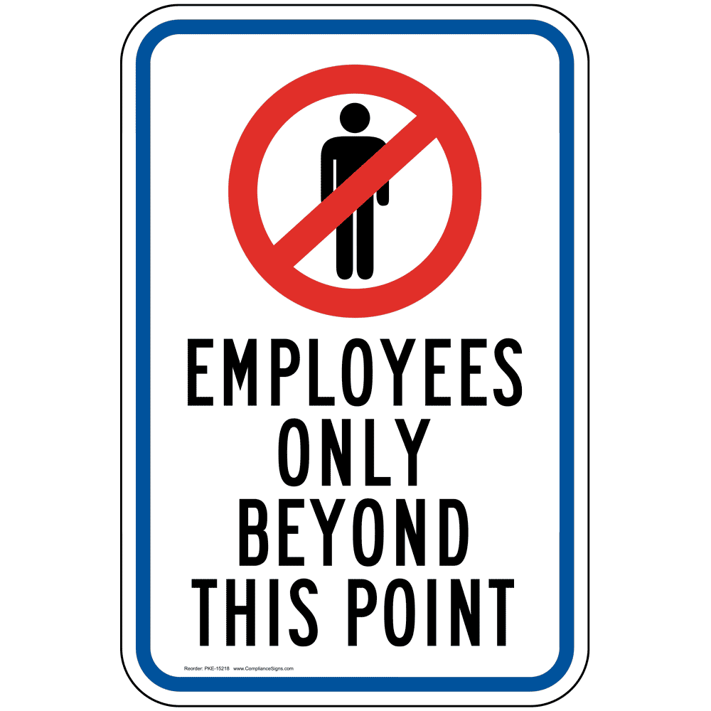 employees-only-beyond-this-point-sign-pke-15218-restricted-access