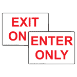 Enter Only Exit Only Sign Set NHE-13887-15543 Enter and Exit Set