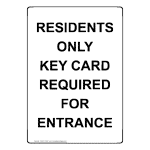 Portrait Residents Only Key Card Required For Entrance Sign NHEP-37887
