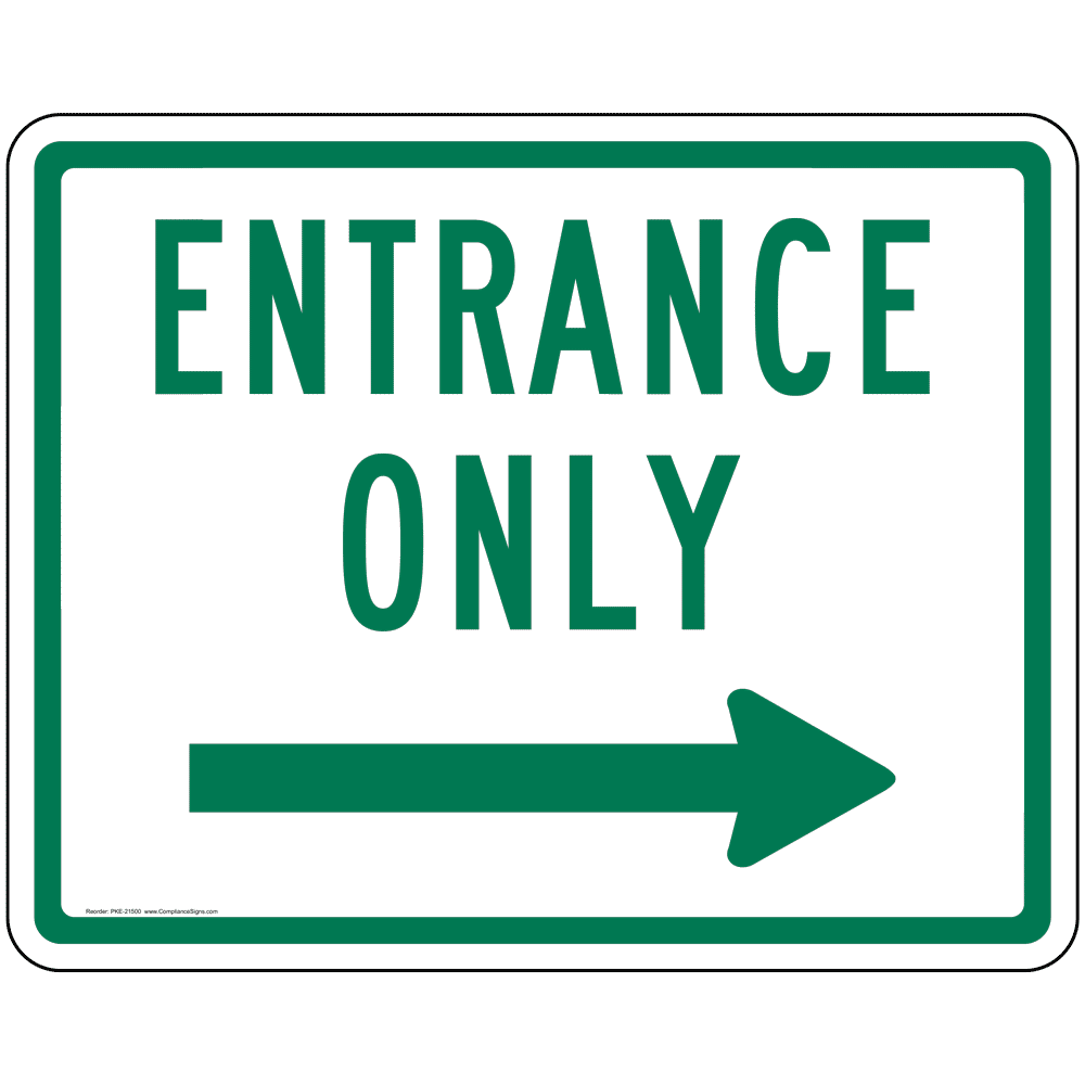 Entrance Right Arrow Sign PKE21500 Enter / Exit
