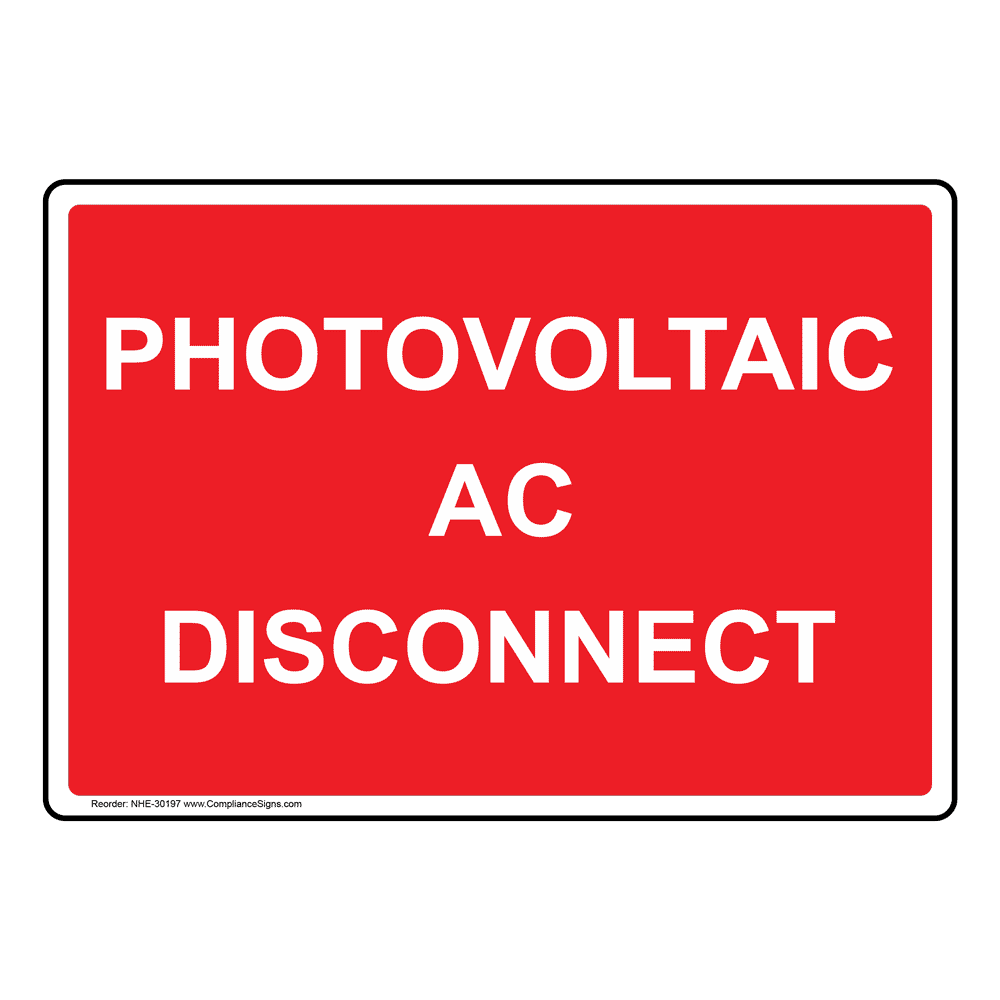 Photovoltaic AC Disconnect Sign NHE 30197