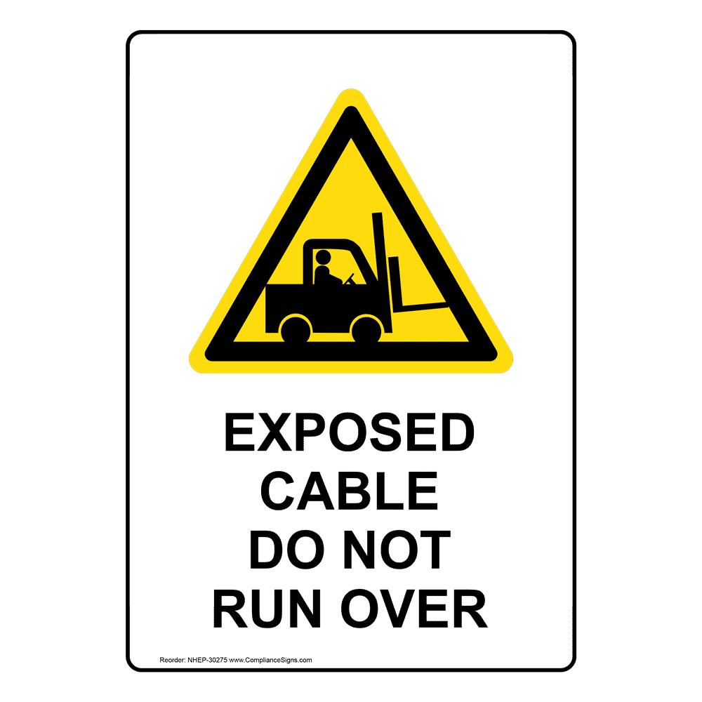 Portrait Exposed Cable Do Not Run Over Sign With Symbol NHEP30275