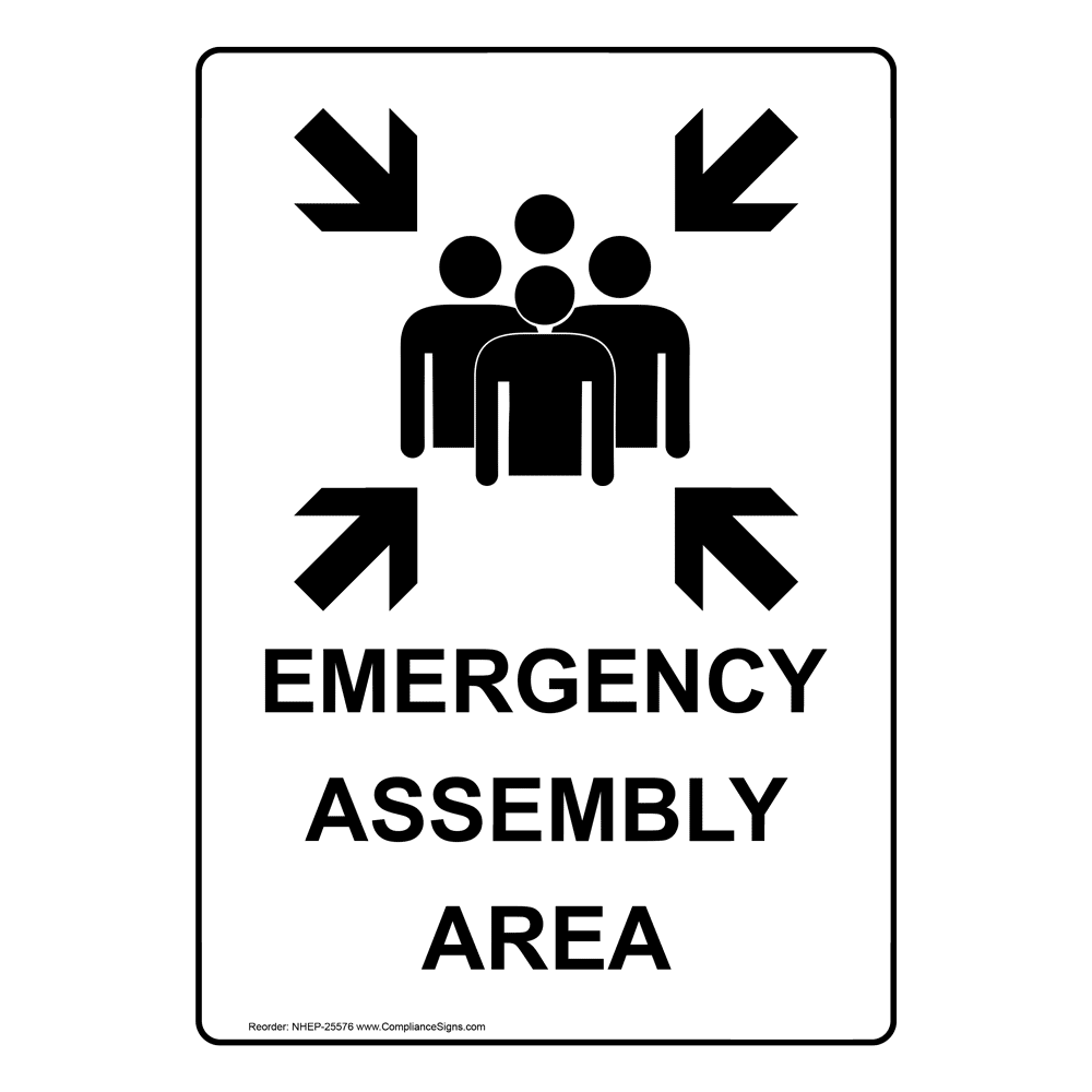 Ehap Signs What Is The Emergency Assembly Area Sign? – SPPI