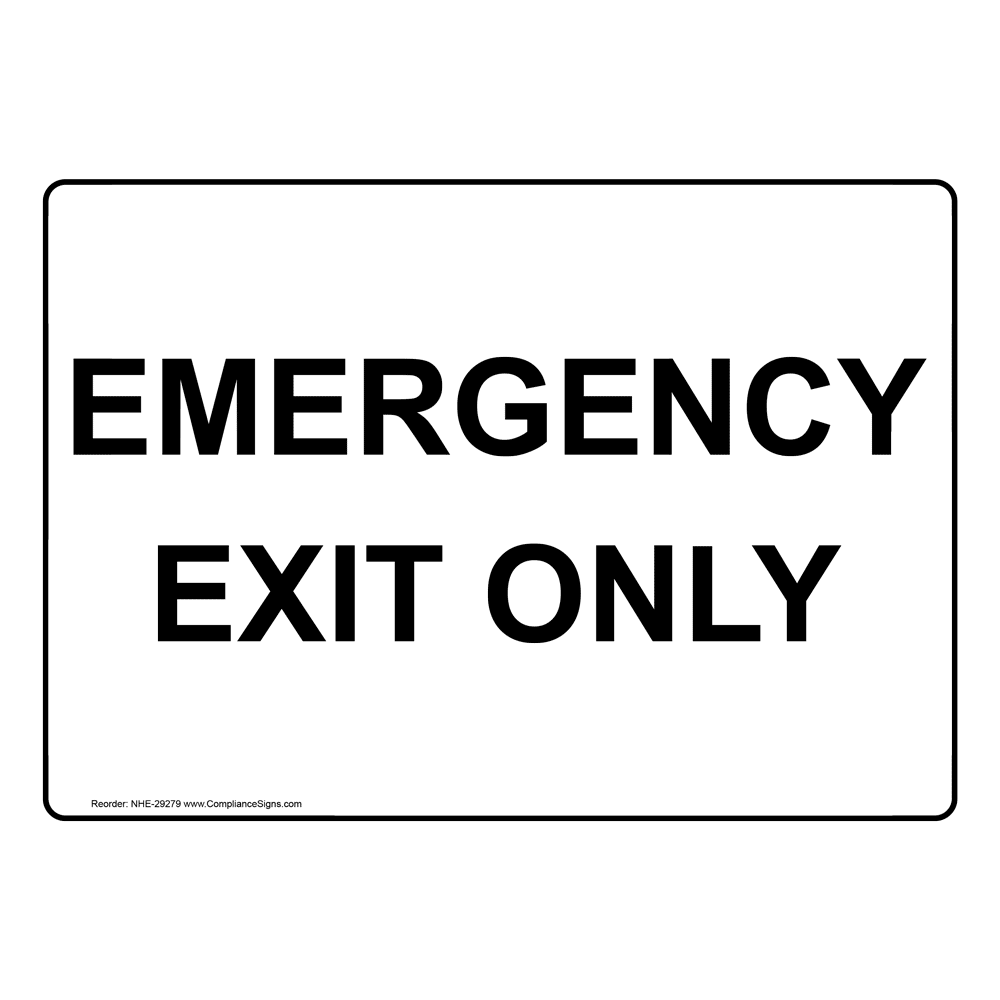 Emergency Exit Only Sign NHE29279