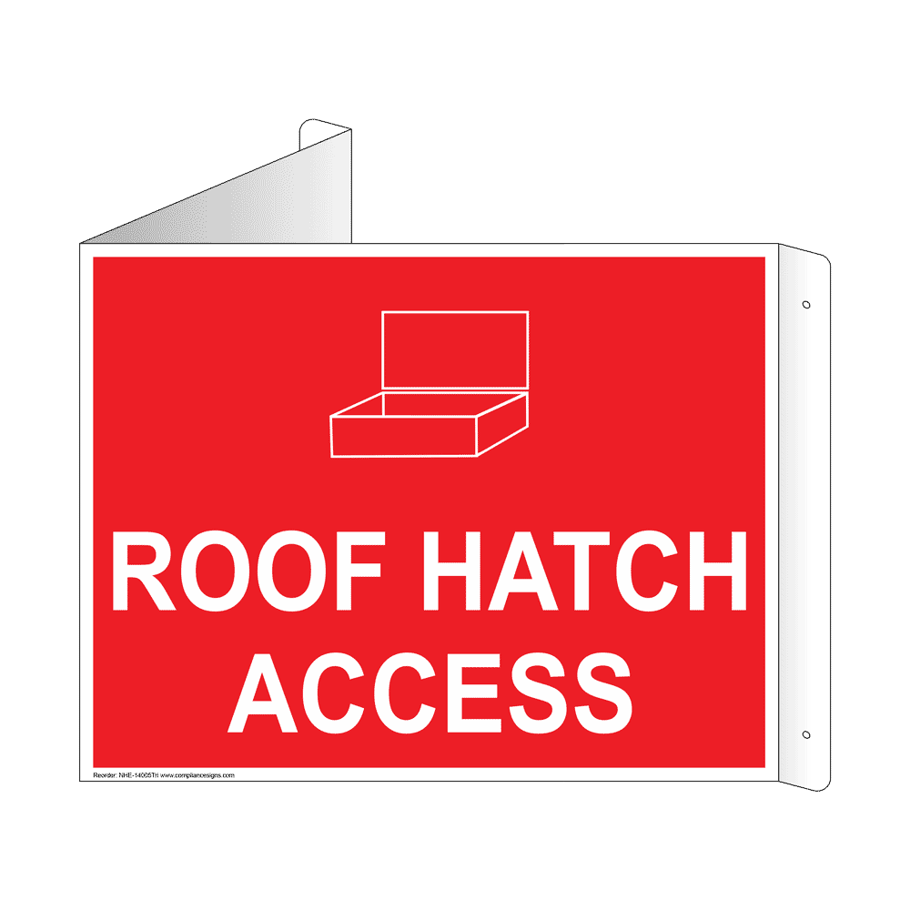 Roof Ladder Access Sign NHE 14007Proj Exit Roof Access