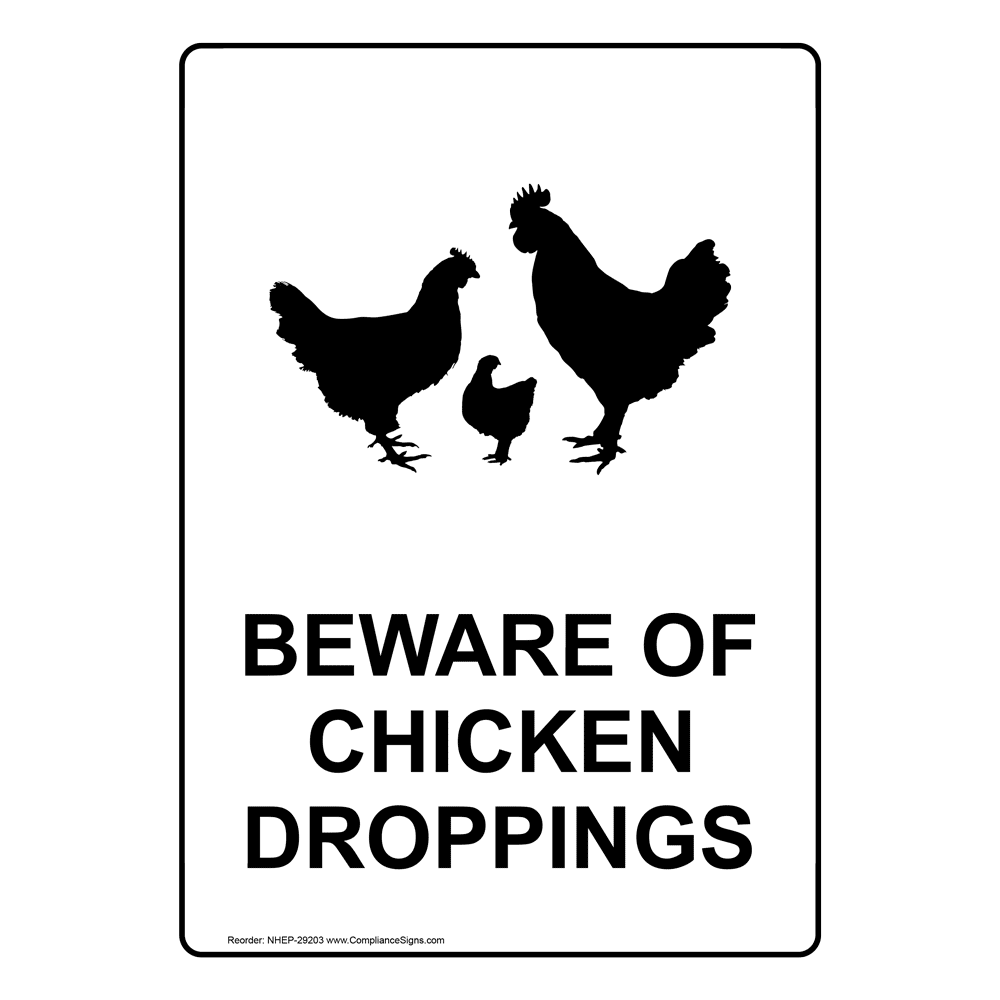 Portrait Beware Of Chicken Droppings Sign With Symbol NHEP29203