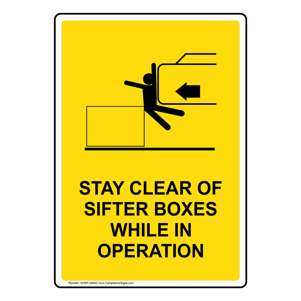 Portrait Stay Clear Of Sifter Boxes Sign With Symbol NHEP-29452